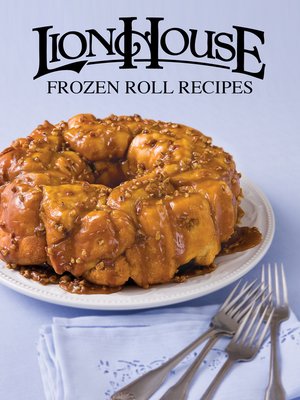 cover image of Lion House Frozen Roll Recipes Cookbook